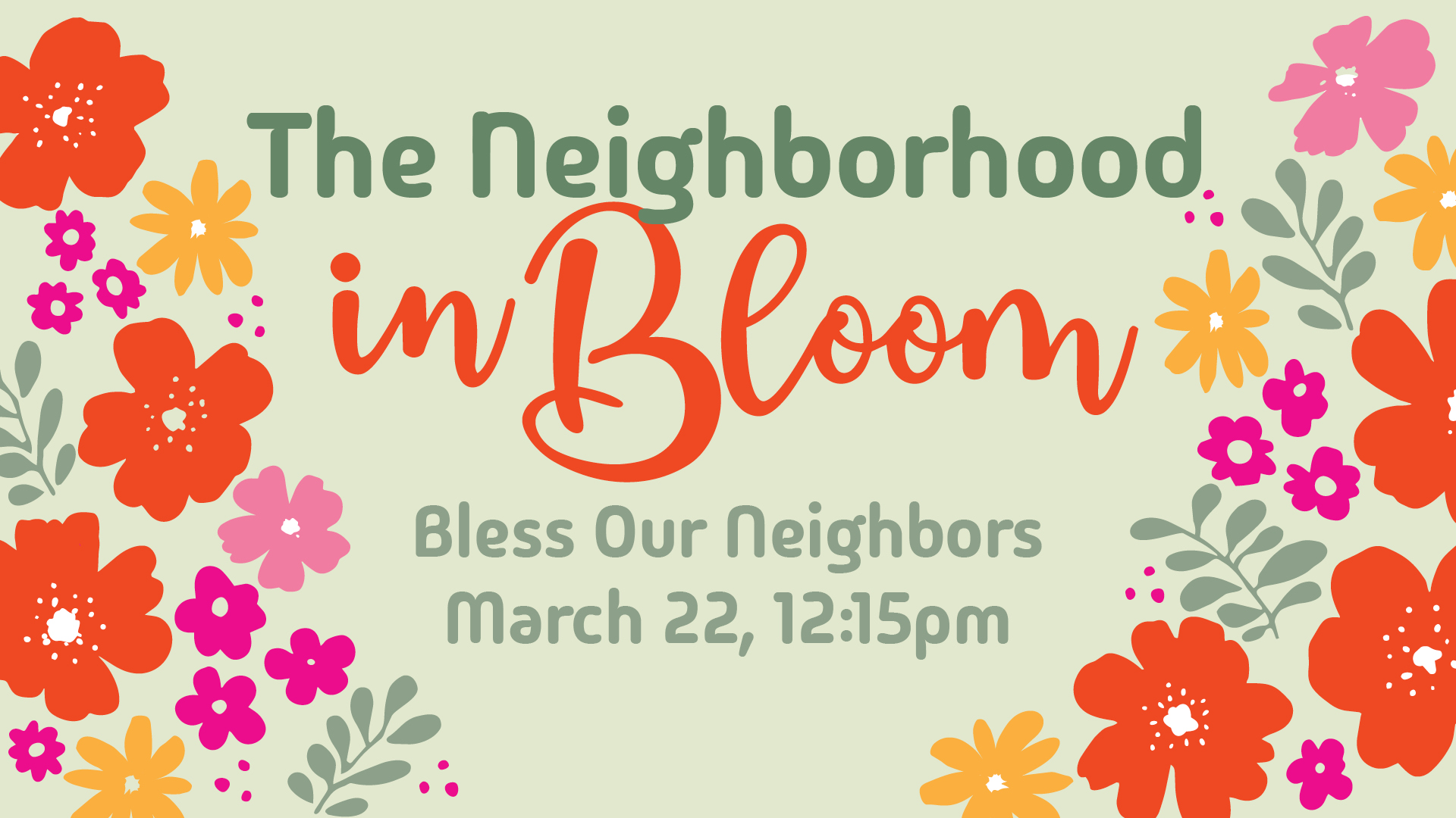 2026-03-22 The Neighborhood in Bloom