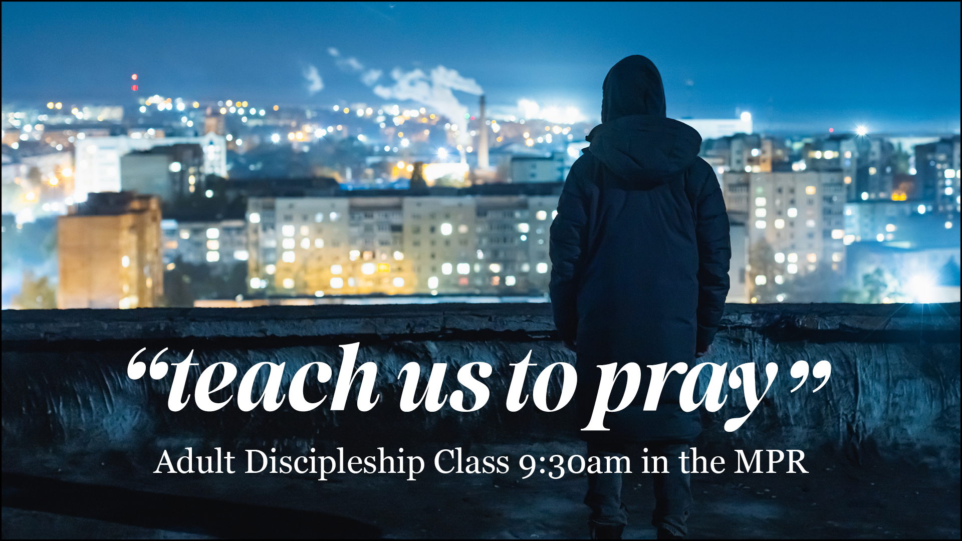 2026-01-04 Teach Us to Pray-3