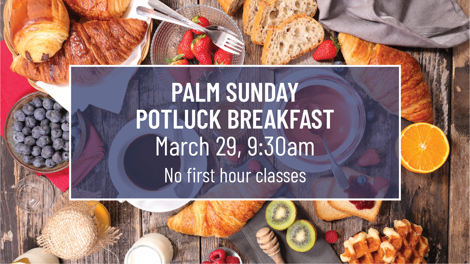 2026-03-29 Palm Sunday Potluck2