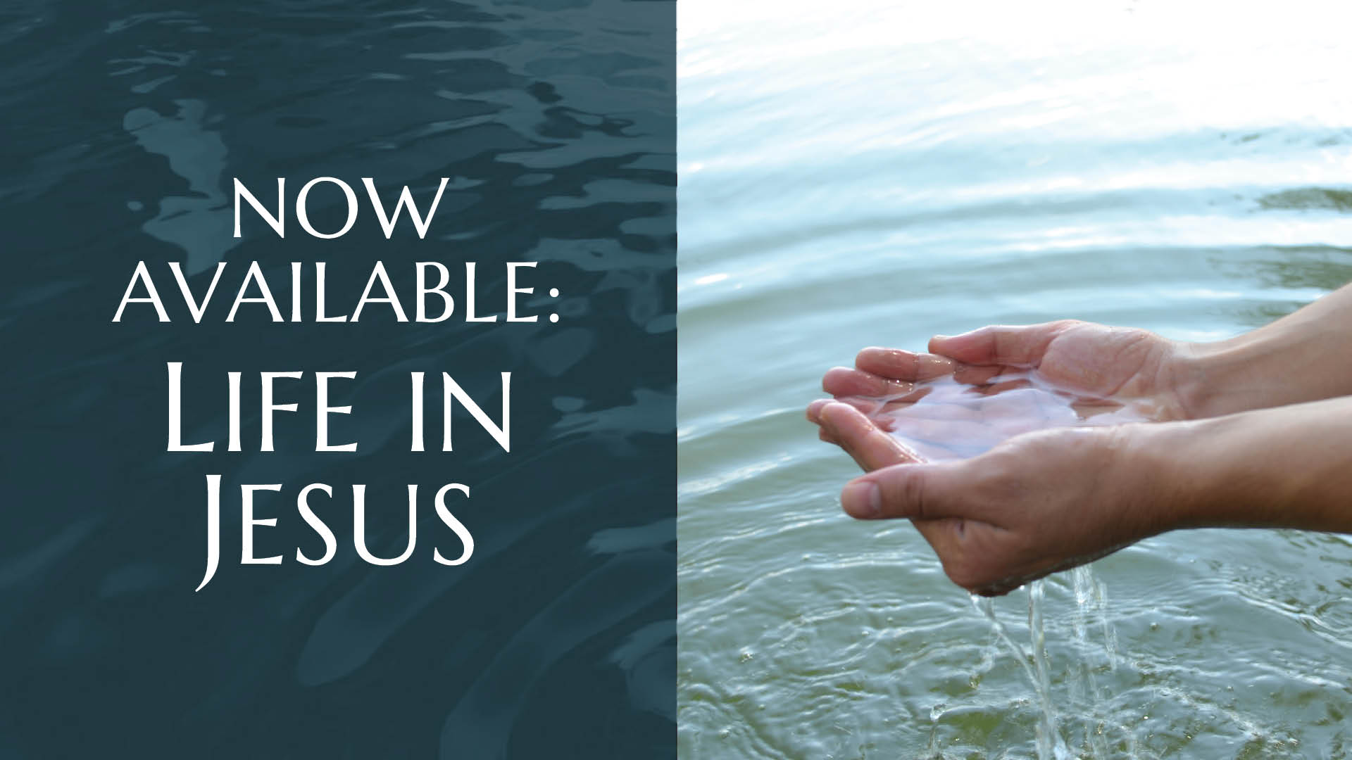 2026-09-13 Life in Jesus PPT3